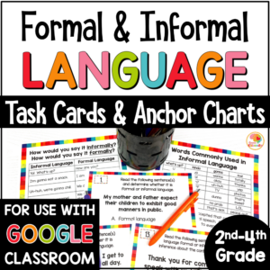 Formal and Informal Language Anchor Charts and Task Cards COVER