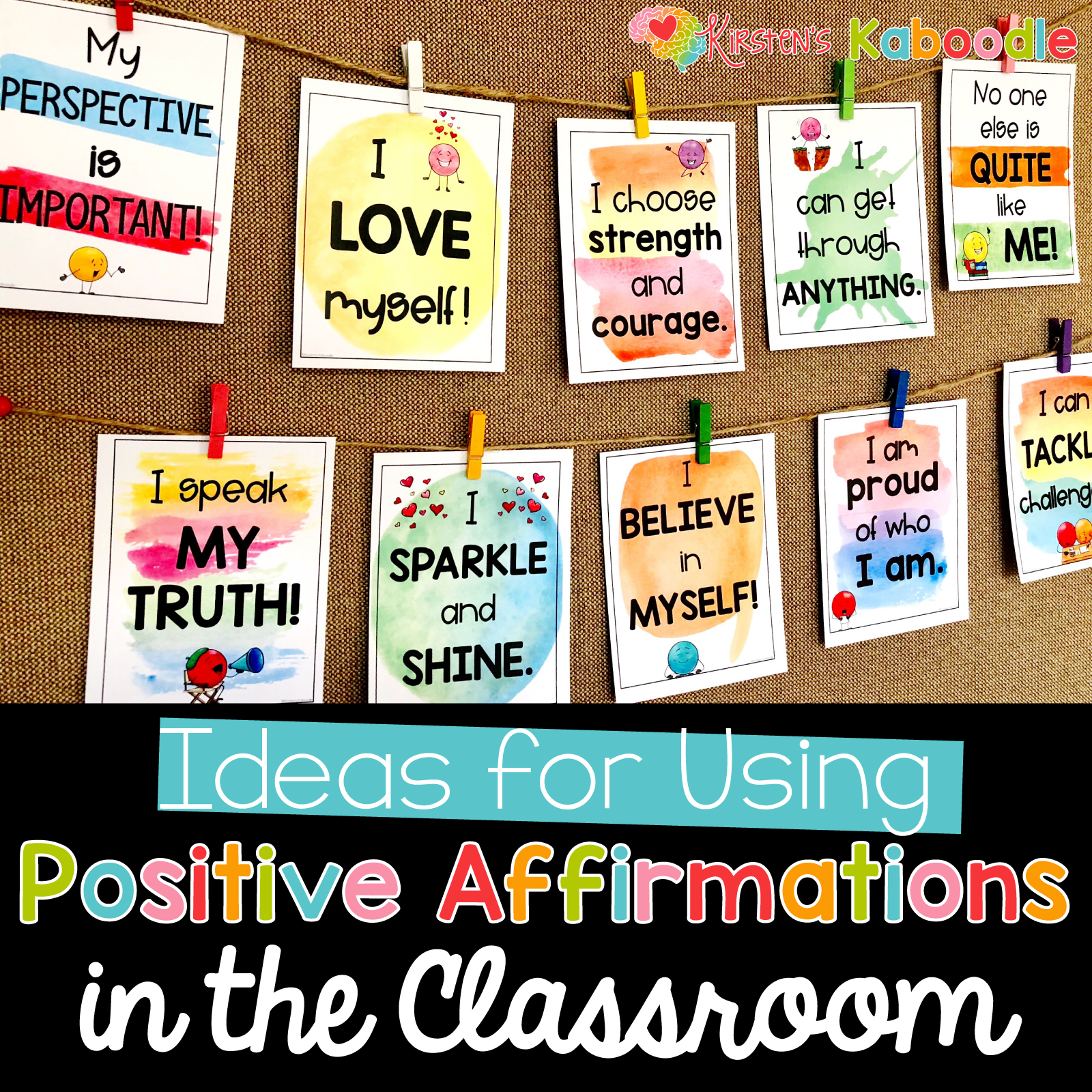 Ideas For Using Positive Affirmations In The Classroom